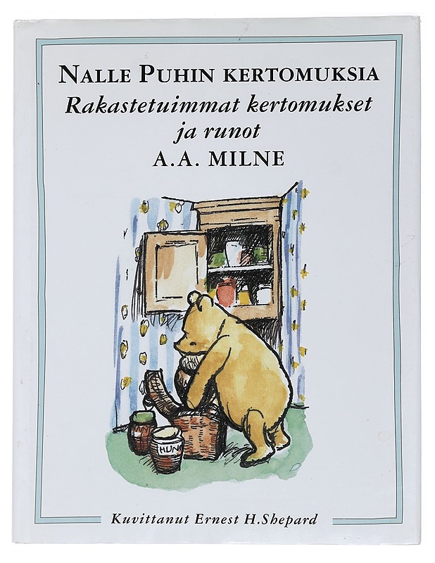 Nalle Puhin kertomuksia : rakastetuimmat kertomukset ja runot - Milne, A. A. - Lastenkirjat - 10105449600 - 0