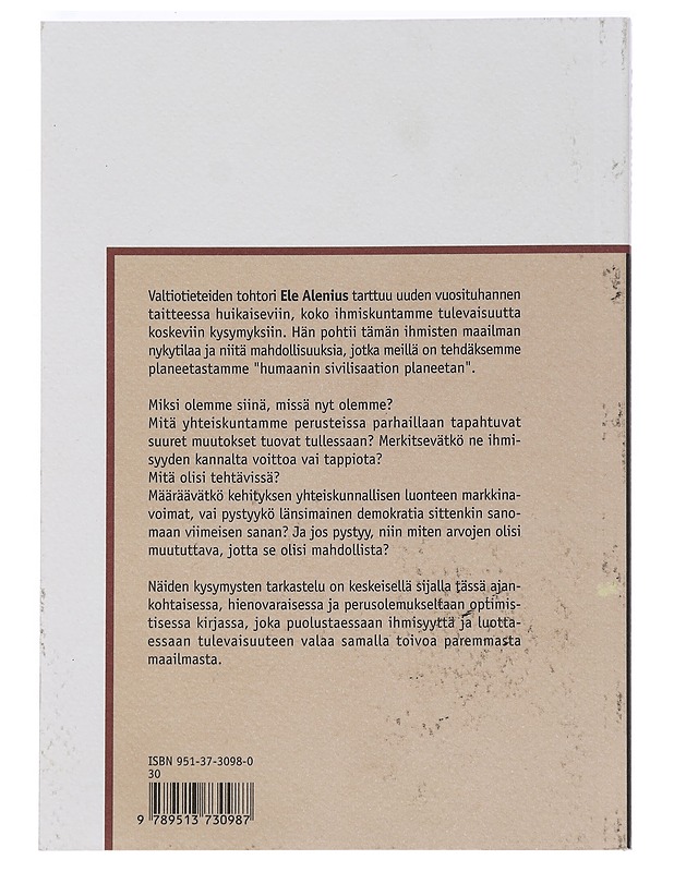 Että olisimme humaanin sivilisaation planeetta - Ele Alenius - Historiakirjat - 10105449608 - 1