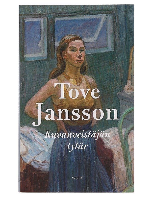 Kuvanveistäjän tytär - Jansson, Tove - Elämäkerrat ja muistelmat - 10105449644 - 0