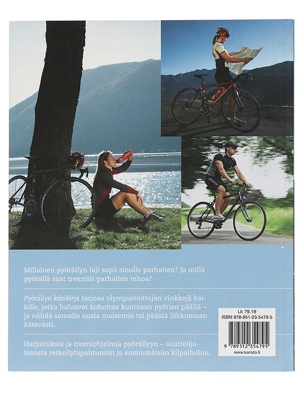 Pyöräilyn käsikirja : pyörän perusteet, kehon perusteet, itsensä haastaminen - Cooke, Nicole - Tietokirjat ja oppaat - 10105449645 - 1