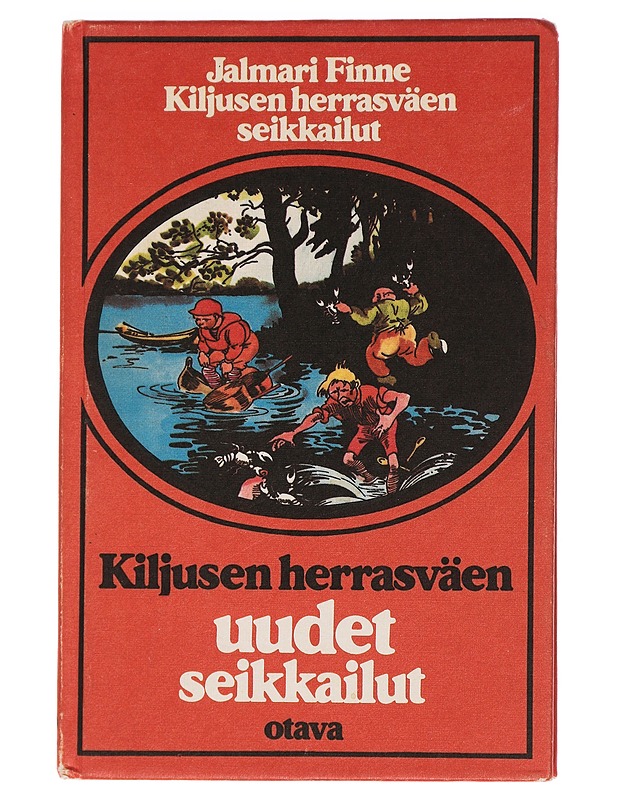 Kiljusen herrasväen uudet seikkailut - Finne, Jalmari - Romaanit ja novellit - 10105449649 - 0