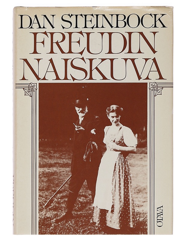Freudin naiskuva : psykoanalyysi, naisellisuus ja feminismi - Dan Steinbock - Historiakirjat - 10105449680 - 0