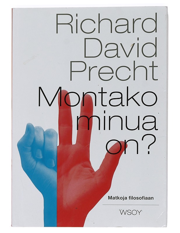 Montako minua on? : matkoja filosofiaan - Precht, Richard David - Historiakirjat - 10105449704 - 0