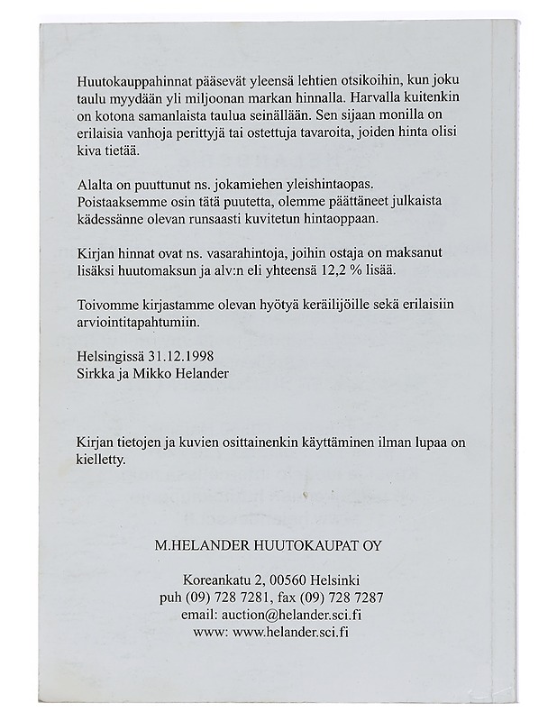 Helanderilla huudettua 1998, Jokamiehen kuvitettu hintaopas keräilijöille Nro 1 - Sirkka Helander, Mikko Helander - Tietokirjat ja oppaat - 10105449724 - 1