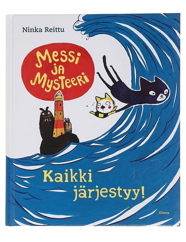 Kaikki järjestyy! - Ninka Reittu - Lastenkirjat - 10105449730 - 0