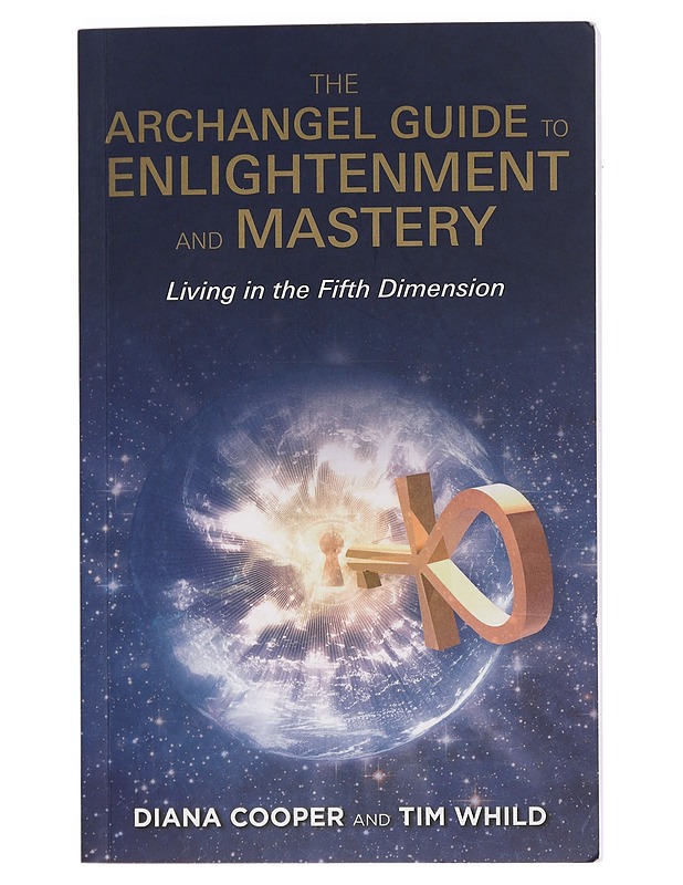 The archangel guide to enlightenment and mastery : living in the fifth dimension - Cooper, Diana - Tietokirjat ja oppaat - 10105449737 - 0