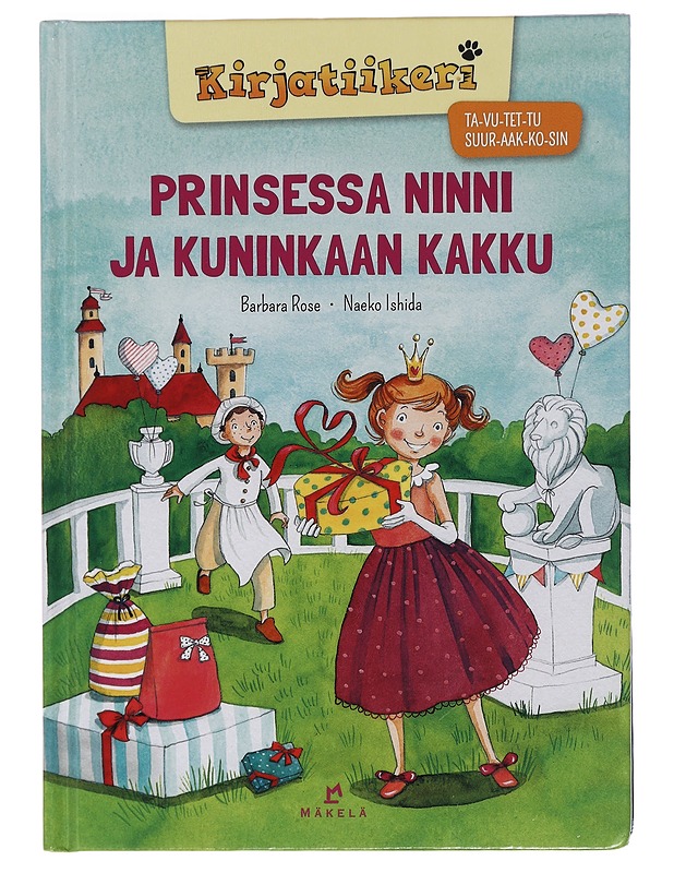 Prinsessa Ninni ja kuninkaan kakku - Rose, Barbara - Lastenkirjat - 10105449740 - 0
