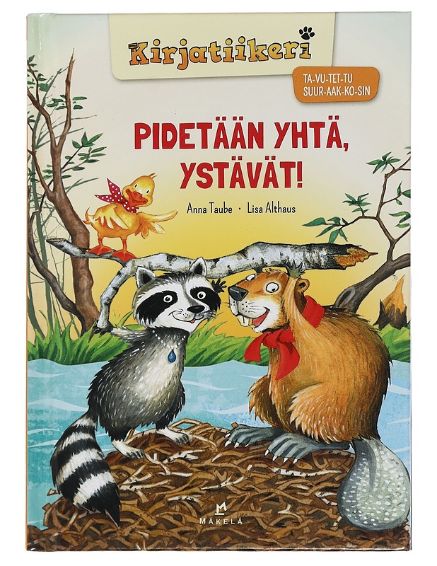 Pidetään yhtä, ystävät! - Taube, Anna - Lastenkirjat - 10105449743 - 0