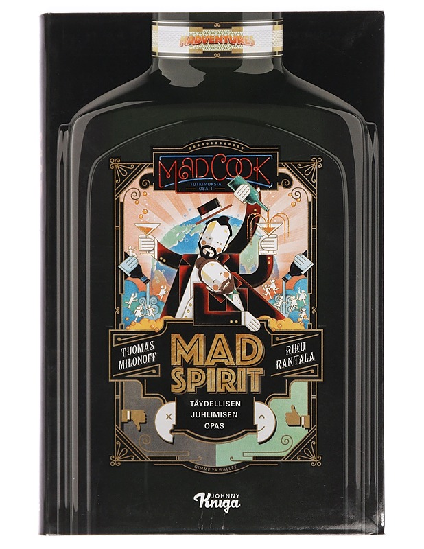 Mad spirit : täydellisen juhlimisen opas - Milonoff, Tuomas - Kirja lahjaksi - 10105449747 - 0