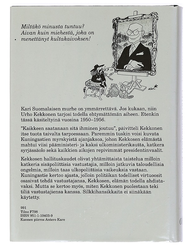 Kuningastie, Urho Kekkonen 1950-1956 - Suomi, Juhani - Elämäkerrat ja muistelmat - 10105449765 - 1