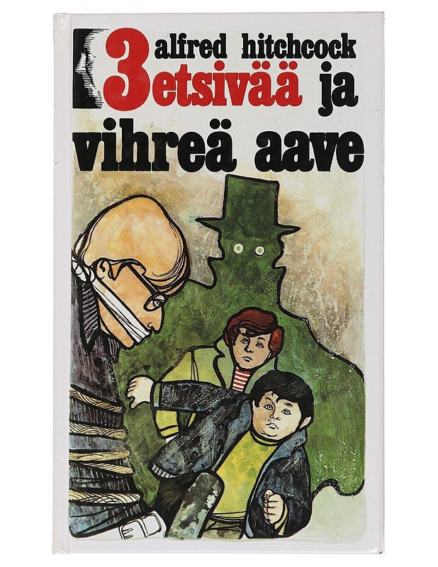 3 etsivää ja vihreä aave - Arthur, Robert - Nuorten kirjat - 10105449787 - 0