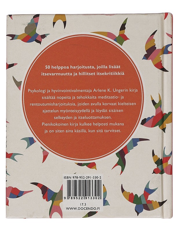 Rohkeus : 50 meditaatio- ja rentoutumisharjoitusta parantamaan itseluottamustasi - Unger, Arlene K. - Harrastekirjat - 10105449819 - 1