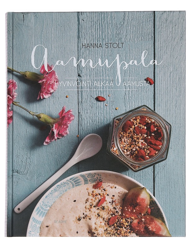Aamupala : hyvinvointi alkaa aamusta - Stolt, Hanna - Ruokakirjat - 10105449874 - 0