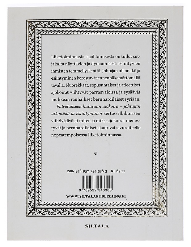 Palvelukseen halutaan ajokoira : johtajan ulkonäkö ja esiintyminen - Tienari, Janne - Tietokirjat ja oppaat - 10105449876 - 1