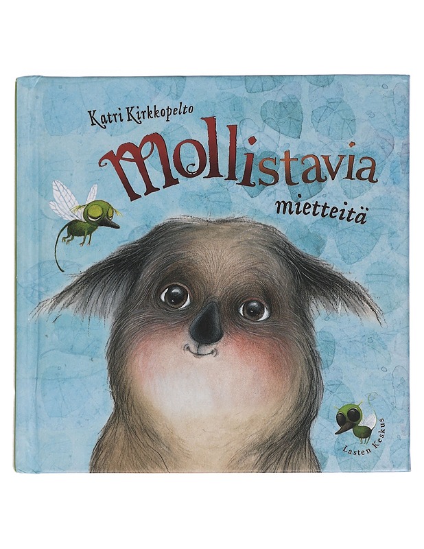 Mollistavia mietteitä - Katri Kirkkopelto - Lastenkirjat - 10105449923 - 0