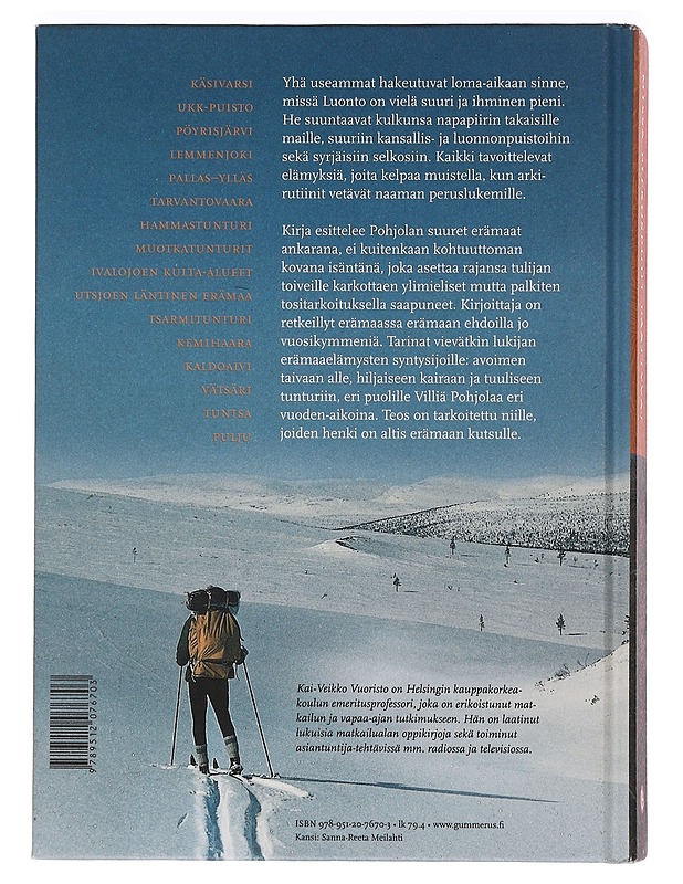 Missä pitkospuut päättyvät / retkielämyksiä erämaassa - Kai-Veikko Vuoristo - Tietokirjat ja oppaat - 10105449931 - 1