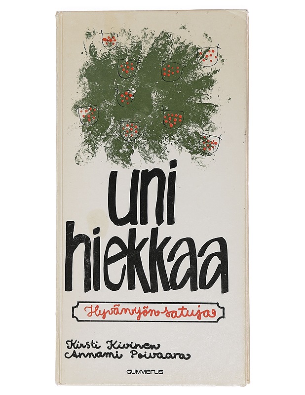 Unihiekkaa - Kivinen, Kirsti - Lastenkirjat - 10105449937 - 0