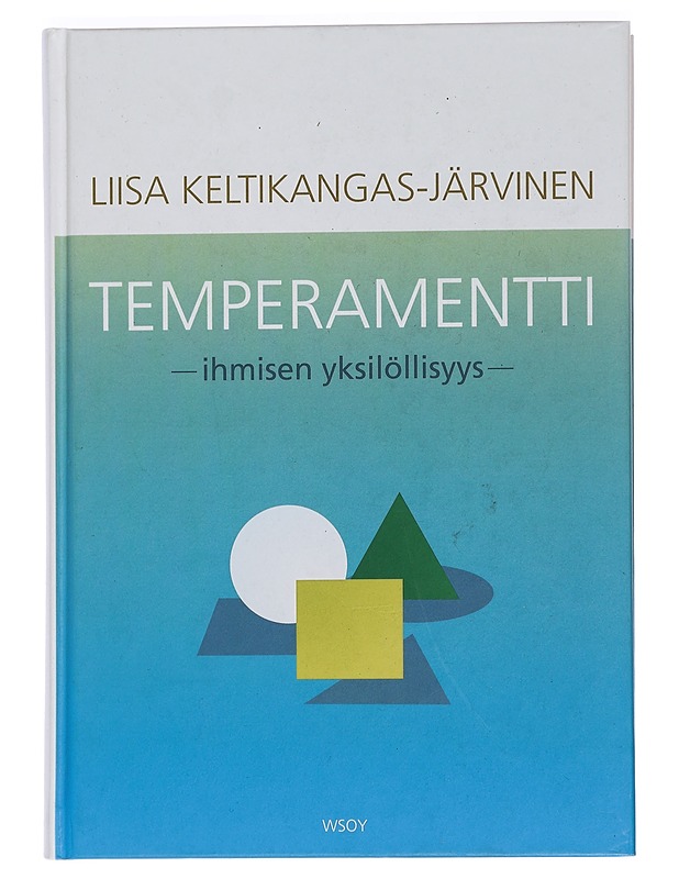 Temperamentti : ihmisen yksilöllisyys - Liisa Keltikangas-Järvinen - Tietokirjat ja oppaat - 10105449987 - 0