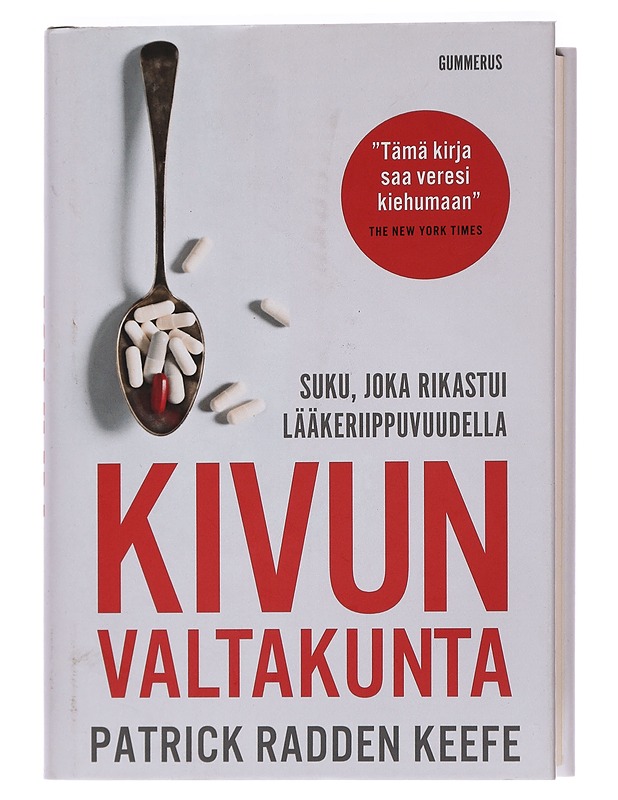 Kivun valtakunta : suku, joka rikastui lääkeriippuvuudella - Keefe, Patrick Radden - Elämäkerrat ja muistelmat - 10105450013 - 0