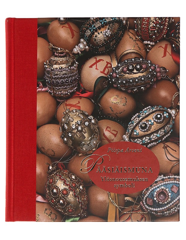 PÄÄSIÄISMUNA YLÖSNOUSEMUKSEN SYMBOLI - Harrastekirjat - 10105450023 - 0