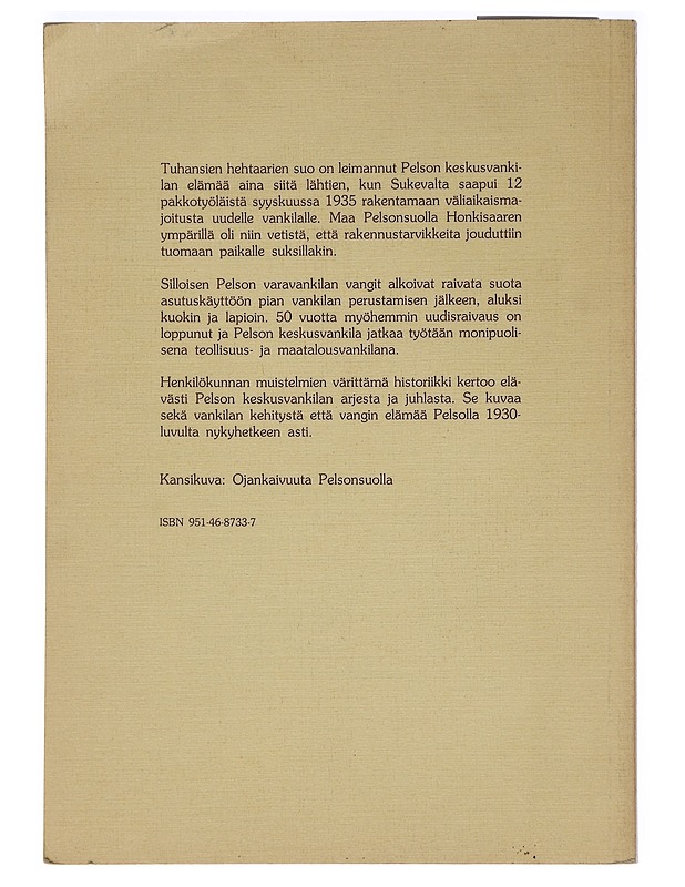 Pelson keskusvankilan historiikki - Keiskander, Pauli - Elämäkerrat ja muistelmat - 10105450041 - 1