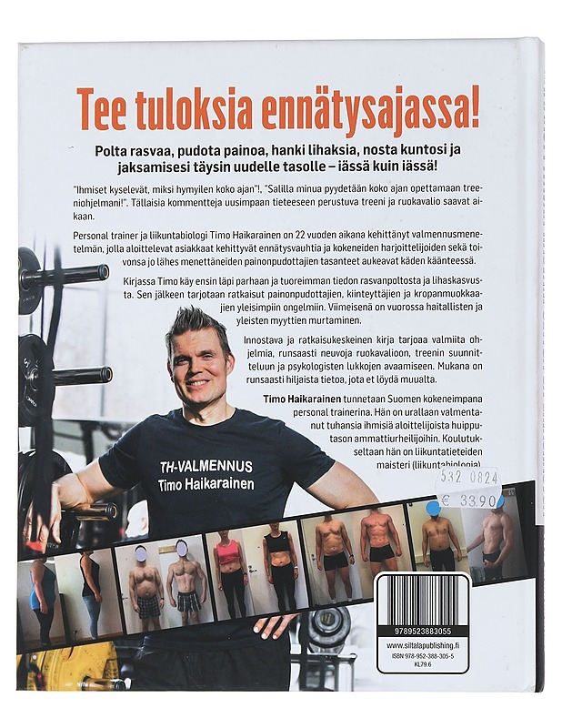 Hämmästyttävää rasvanpolttoa ja lihaskasvua : Suomen kokenein treenari paljastaa salaisuutensa - Haikarainen, Timo - Tietokirjat ja oppaat - 10105450047 - 1