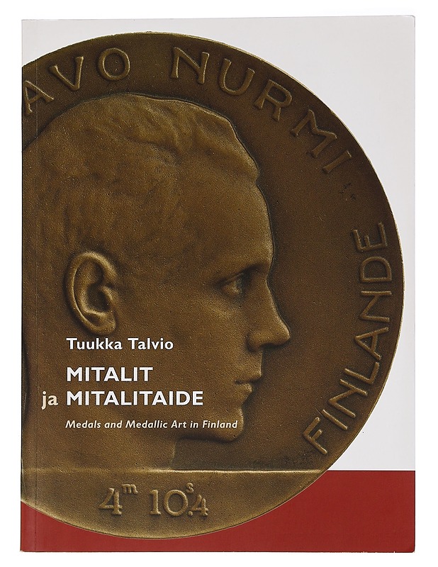 Mitalit ja mitalitaide = Medals and medallic art in Finland - Tuukka Talvio - Historiakirjat - 10105450077 - 0
