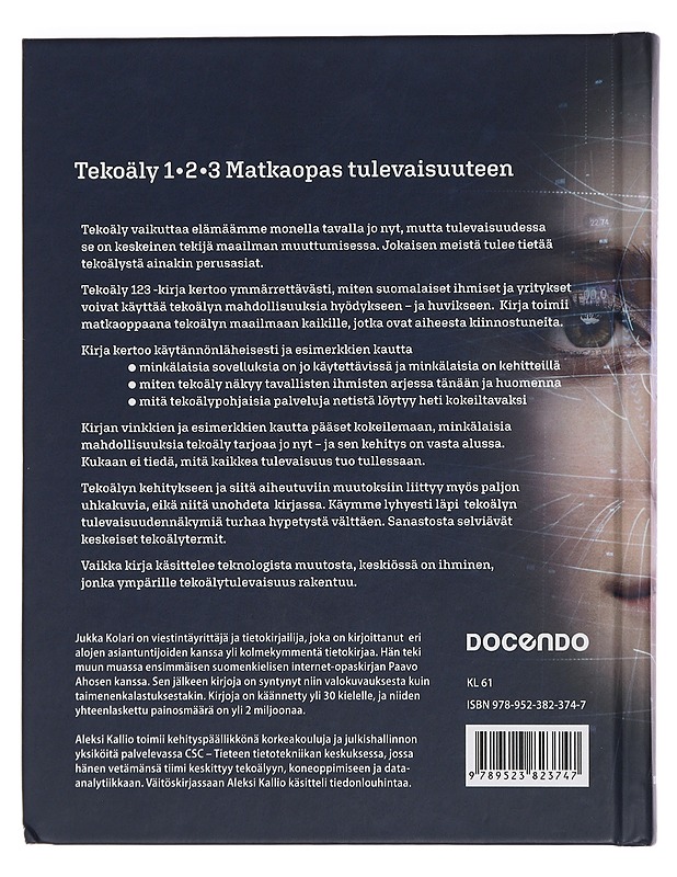 Tekoäly 123 : matkaopas tulevaisuuteen - Kolari, Jukka - Tietokirjat ja oppaat - 10105450079 - 1