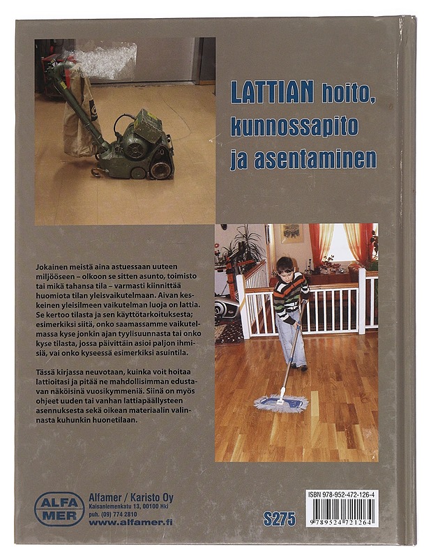 Lattian asentaminen, kunnossapito ja hoito - Taisto Ahonen - Tietokirjat ja oppaat - 10105450109 - 1