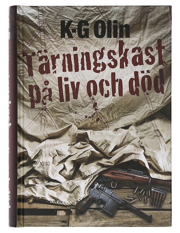 Tärningskast på liv och död - Olin, K.-G - Historiakirjat - 10105450128 - 0