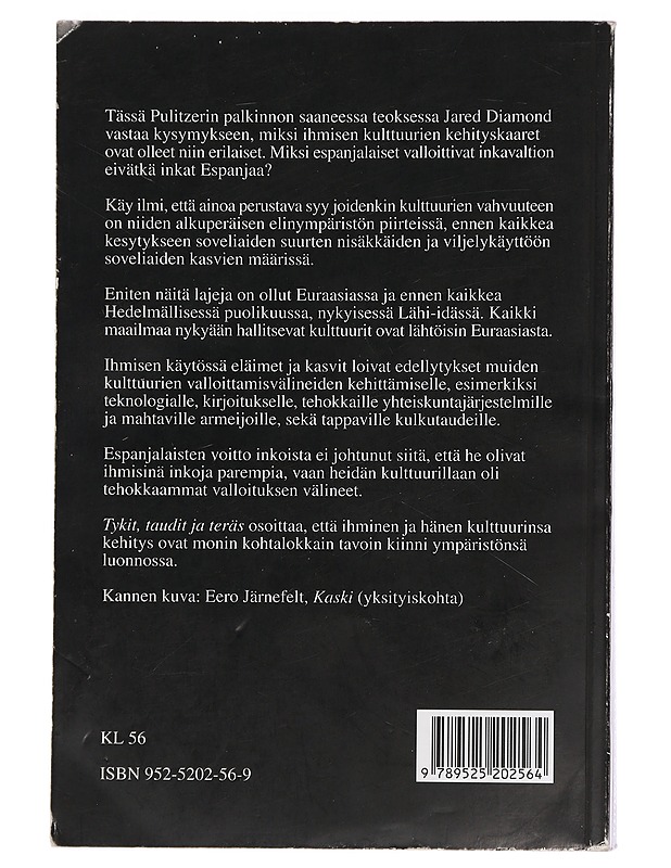 Tykit, taudit ja teräs : ihmisen yhteiskuntien kohtalot - Diamond, Jared - Historiakirjat - 10105450175 - 1