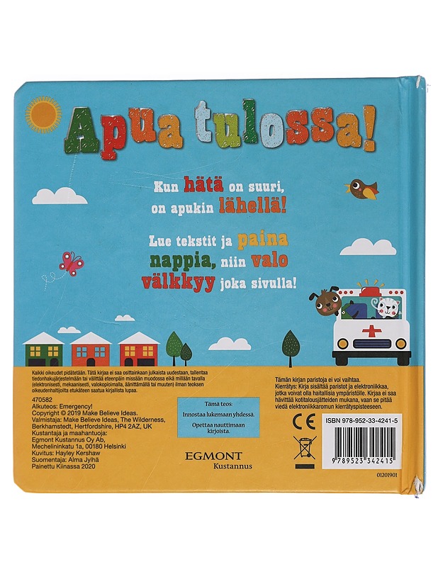 Apua tulossa! : vilkkuvalo välkkymään! - Kershaw, Hayley - Lastenkirjat - 10105450177 - 1