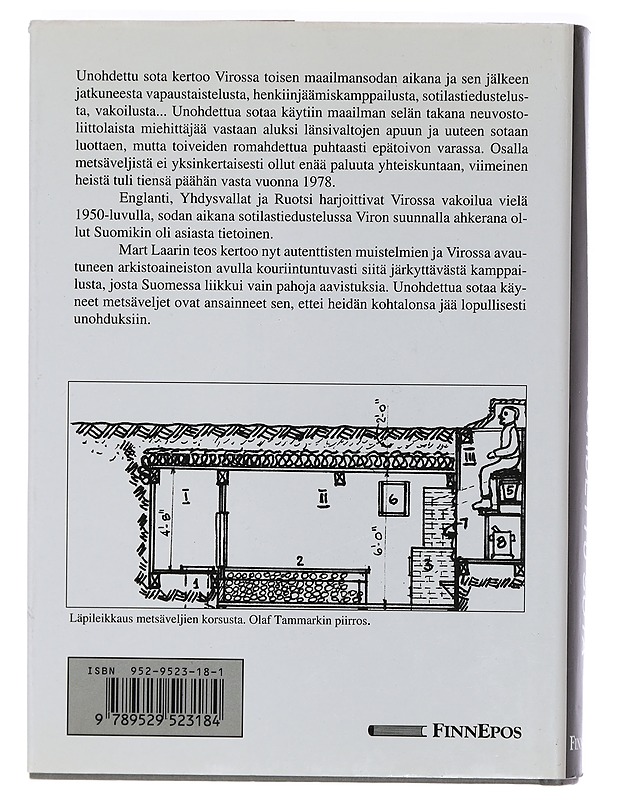 Unohdettu sota : sissi- ja tiedustelusotaa Virossa toisen maailmansodan aikana ja sen jälkeen - Laar, Mart - Historiakirjat - 10105450180 - 1