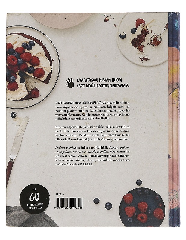 Samasta padasta. 2, Puolessa tunnissa - kirja joka saa nirsonkin nauttimaan ruoasta - Tuomivaara, Outi (ruokatoimittaja) - Ruokakirjat - 10105450234 - 1