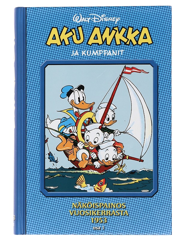Aku Ankka ja kumppanit : näköispainos vuosikerrasta 1953. Osa 1 - Perälä, Riku - Sarjakuvat - 10105450241 - 0