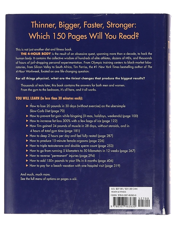 The 4-hour body: An uncommon guide to rapid fat-loss, incredible sexx, and becoming superhuman -Timothy Ferriss - Hyvinvointikirjat - 10105450271 - 1