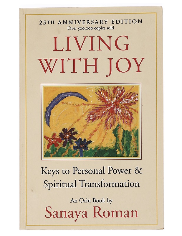 Living with Joy, 25 th anniversary edition - Roman, sanaya - Tietokirjat ja oppaat - 10105450276 - 0