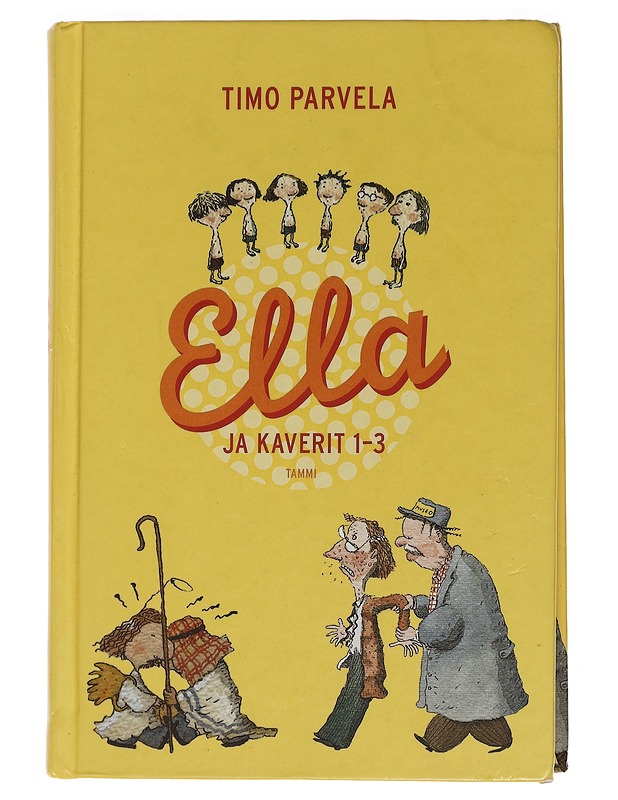Ella ja kaverit. 1-3 - Parvela, Timo - Lastenkirjat - 10105450318 - 0