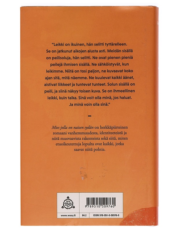 Mies jolla on naisen sydän : romaani - Jussi Lehtonen - Romaanit ja novellit - 10105450343 - 1