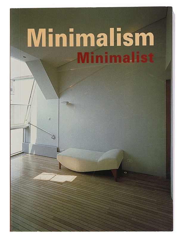 Minimalism : minimalist - Cheviakoff, Sofía - Tietokirjat ja oppaat - 10105450367 - 0