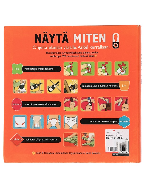 Näytä miten : 500 käytännön ohjetta jokapäiväisistä asioista erikoisiin seikkailuihin - Fagerstrom, Derek - Tietokirjat ja oppaat - 10105450397 - 1