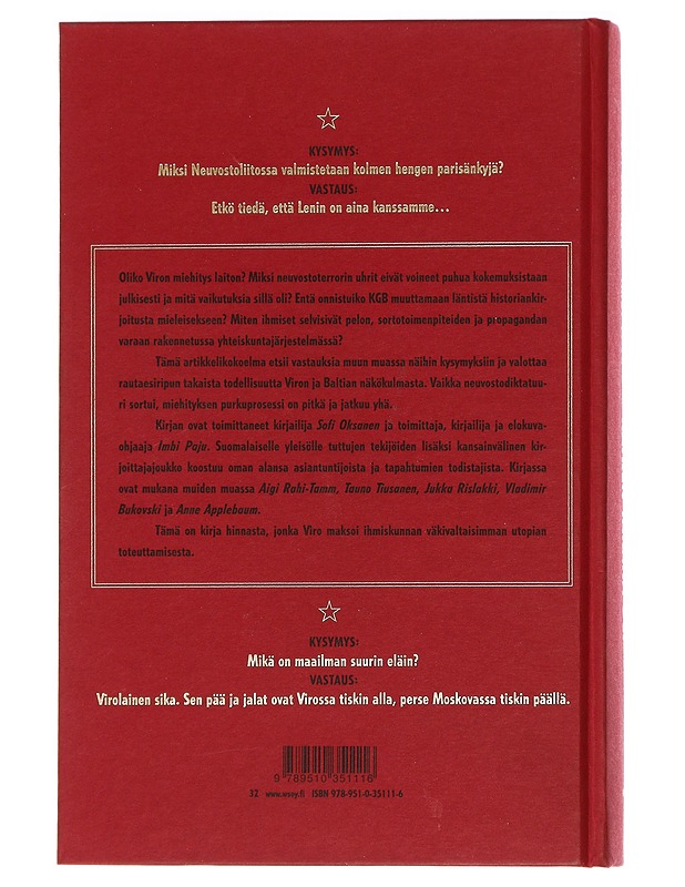 Kaiken takana oli pelko : kuinka Viro menetti historiansa ja miten se saadaan takaisin - Oksanen, Sofi - Romaanit ja novellit - 10105450402 - 1