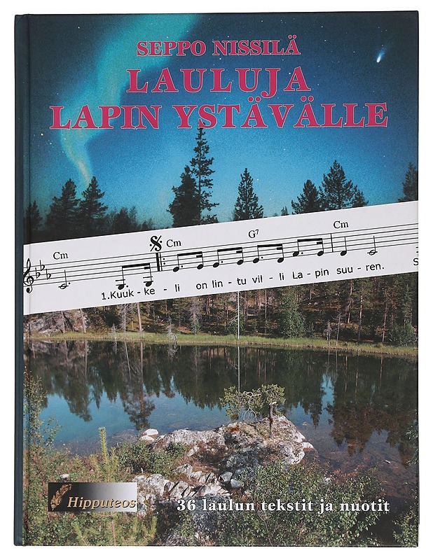 Lauluja Lapin ystävälle - Seppo Nissilä - Harrastekirjat - 10105450413 - 0