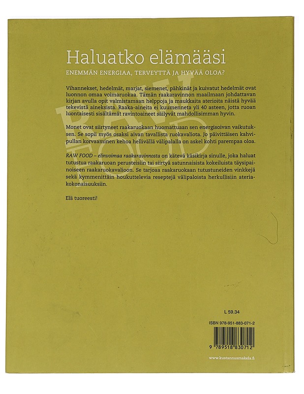 Raw food : elinvoimaa raakaravinnosta - Palmcrantz, Erica - Ruokakirjat - 10105450419 - 1
