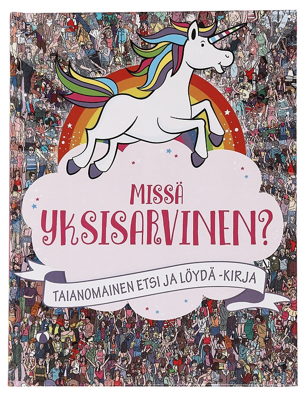 Missä yksisarvinen? - Moran, Paul - Lastenkirjat - 10105450457 - 0