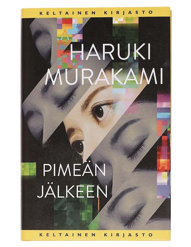 Pimeän jälkeen - Murakami, Haruki - Kaunokirjallisuus - 10105450494 - 0