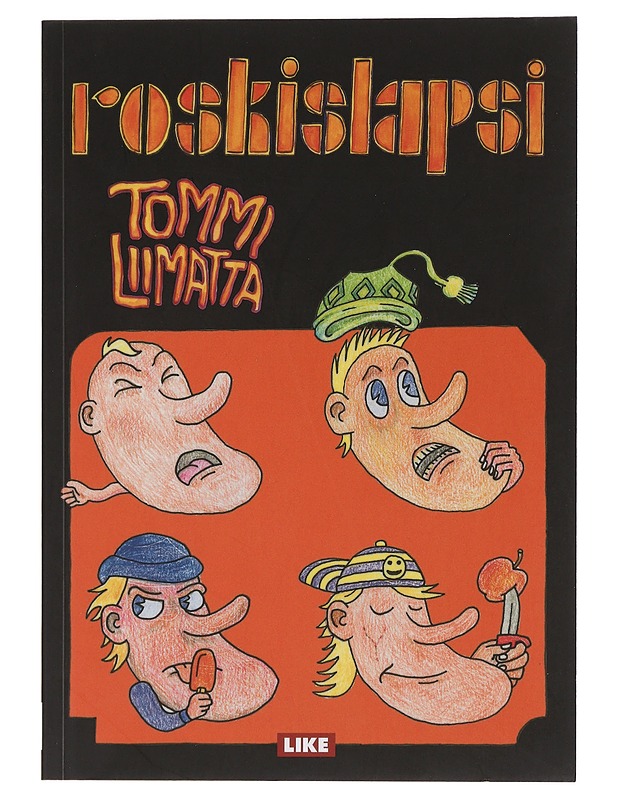 Roskislapsi - Tommi Liimatta - Sarjakuvat - 10105450497 - 0