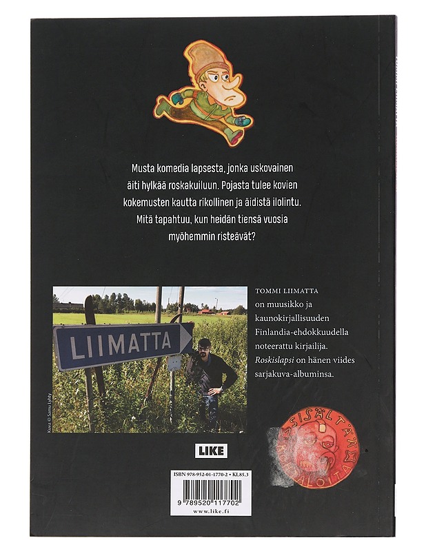 Roskislapsi - Tommi Liimatta - Sarjakuvat - 10105450497 - 1