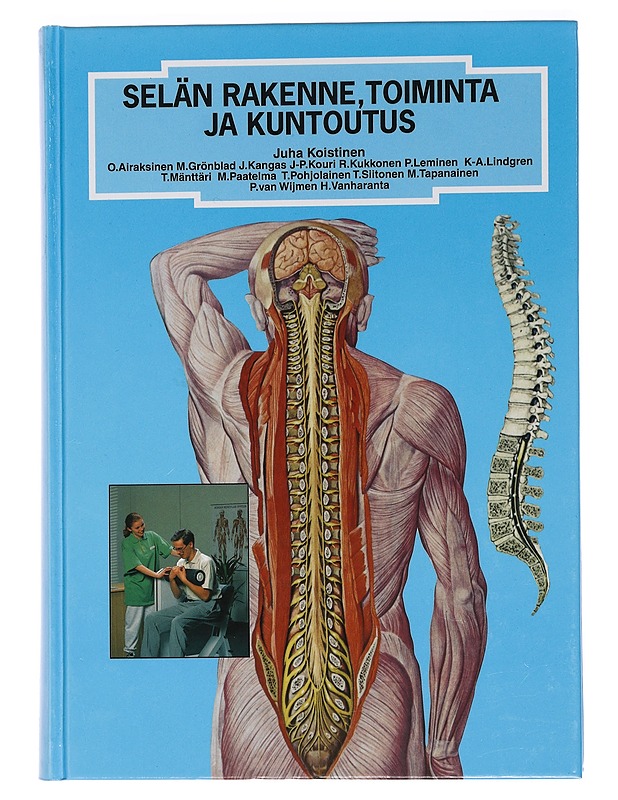 Selän rakenne, toiminta ja kuntoutus - Koistinen, J. - Tietokirjat ja oppaat - 10105450515 - 0