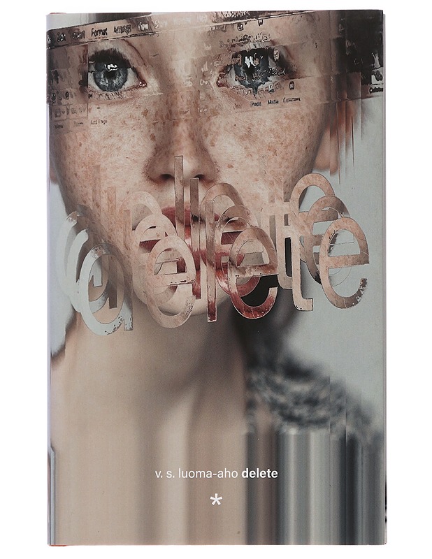 Delete - V.S. Luoma-aho - Romaanit ja novellit - 10105450528 - 0